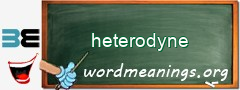 WordMeaning blackboard for heterodyne